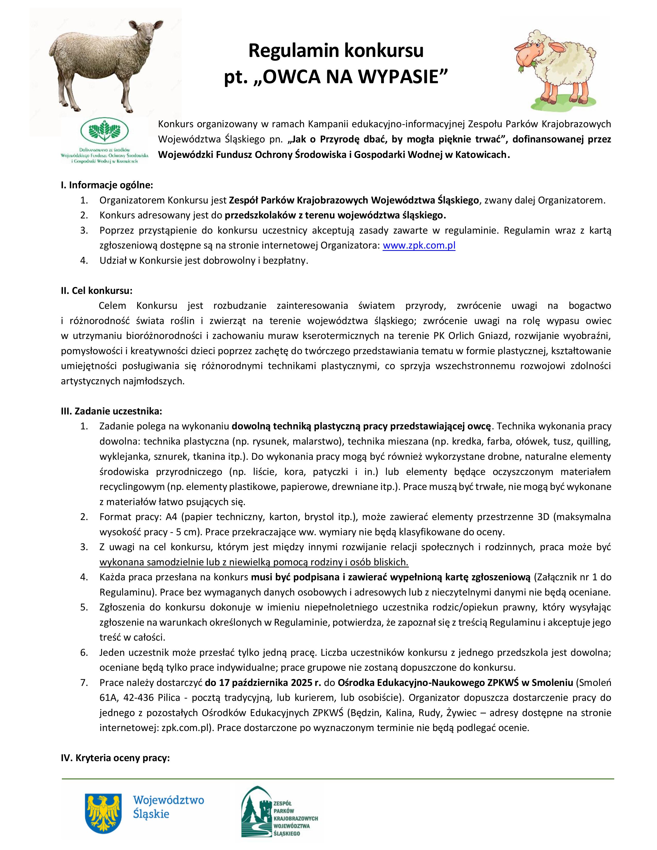 Regulamin konkursu Owca na wypasie adresowanego do przedszkolaków z terenu województwa śląksiego. Szczegółowe informacje dotyczące konkursu znajdują się poniżej w pliku "Regulamin konkursu" pobierz