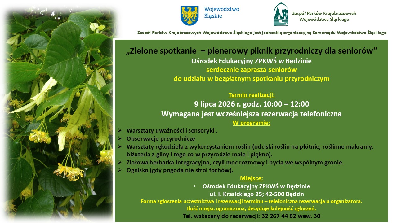 plakat informacyjny dot. przyrodniczego spotkania dla seniorów. W lewej części zdjęcie kwitnących kwiatów lipy. W prawej części materiał informacyjny (miejsce, data, zasady udziału, program, dane tele - adresowe). W górnej części znak herbowy Województwa Śląskiego i logotyp ZPKWŚ.